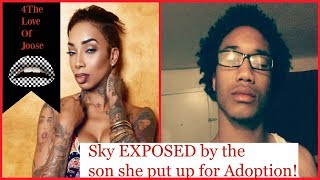 Sky EXPOSED by her son she put up for Adoption!
