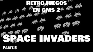 Replicando juegos retro con GameMaker Studio 2 | Space Invaders - Parte 5