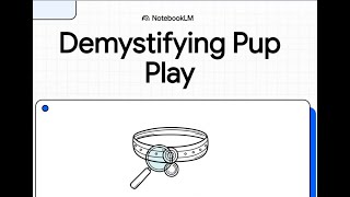 Demystifying Pup Play