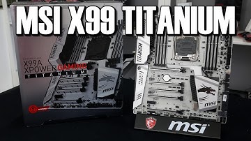 MSI X99 Titanium Review