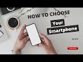 How to choose your smartphone in 2023?