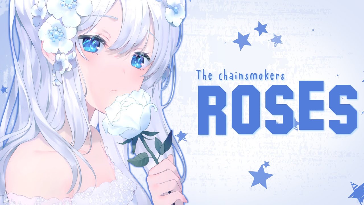 Nightcore - Roses - The Chainsmokers [Lyrics]