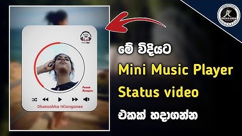 Mini music player status video sinhala | Alight motion | Tech s geek