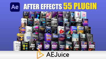 After Effects Best 55 Plugins in One Bundle | Aejuice 2023