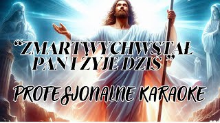 Video thumbnail of "Karaoke "Zmartwychwstał Pan i żyje dziś" (akordy i tekst) opracowanie Ireneusz Ganczarski"