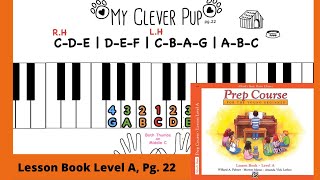 Alfred Piano Prep Course Lesson Book Level A. pg.22 “ My Clever Pup”