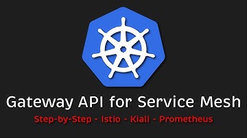Use Kubernetes Gateway API for Mesh (Service-to-Service Communication - Istio - Kiali - Prometheus)