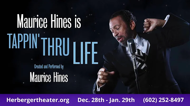 Herberger Theater Center presents Maurice Hines is Tappin' Thru Life