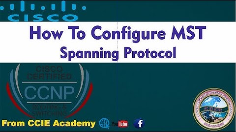 How to Configure MST Spanning Tree Protocol
