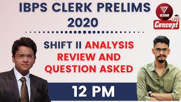 IBPS CLERK PRELIMS 2020 SHIFT II  ANALYSIS, REVIEW AND QUESTIONS ASKED | HARSHAL SIR | YASHRAJ SIR