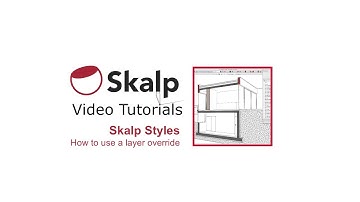 Video Tutorial: Skalp Styles how to create a layer override
