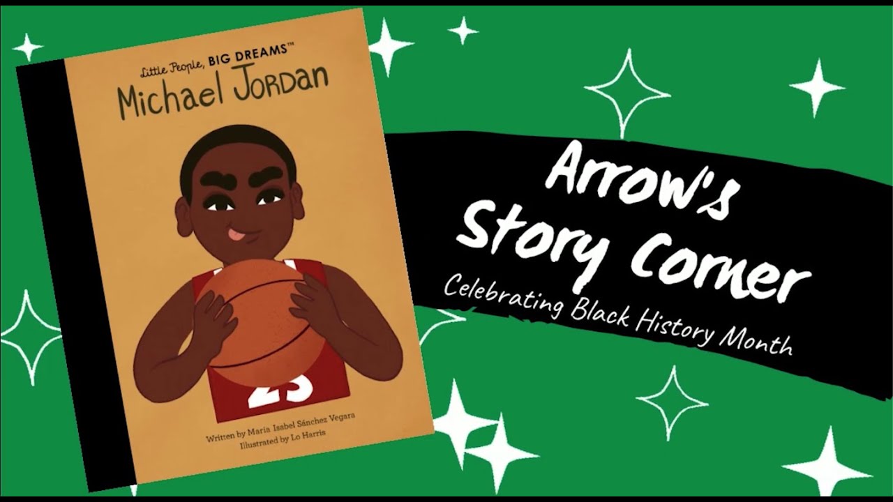 Arrow's Story Corner Michael Jordan (Little People, BIG DREAMS, Vol