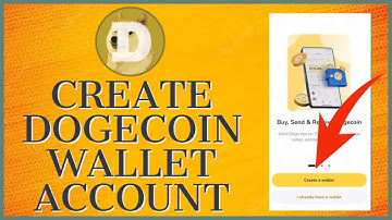 Dogecoin Wallet Sign Up: How To Create/Open Dogecoin Wallet Account 2023?