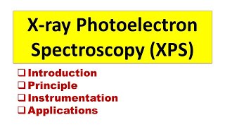 X - ray Photoelectron Spectroscopy (XPS)