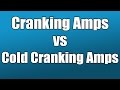 Cranking Amps vs CCA