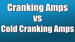 Cranking Amps vs CCA