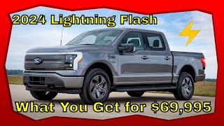 What do you get for $69,995  2024 F150 Lightning Flash
