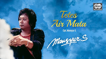 Mansyur S - Tetes Air Mata | Official Music Video
