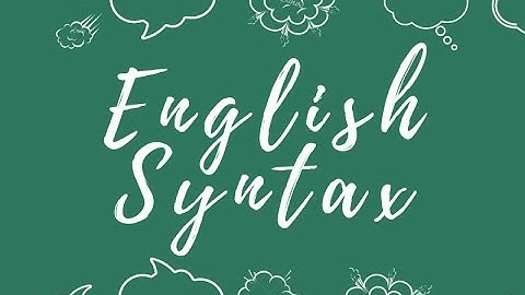 ELS 105 - ENGLISH SYNTAX | OCTOBER 5, 2020 DISCUSSION