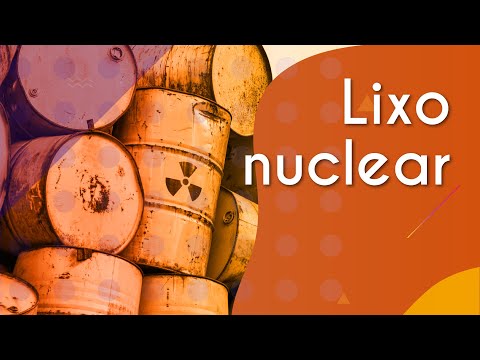 Vídeo: Resíduos radioativos. Descarte de lixo radioativo