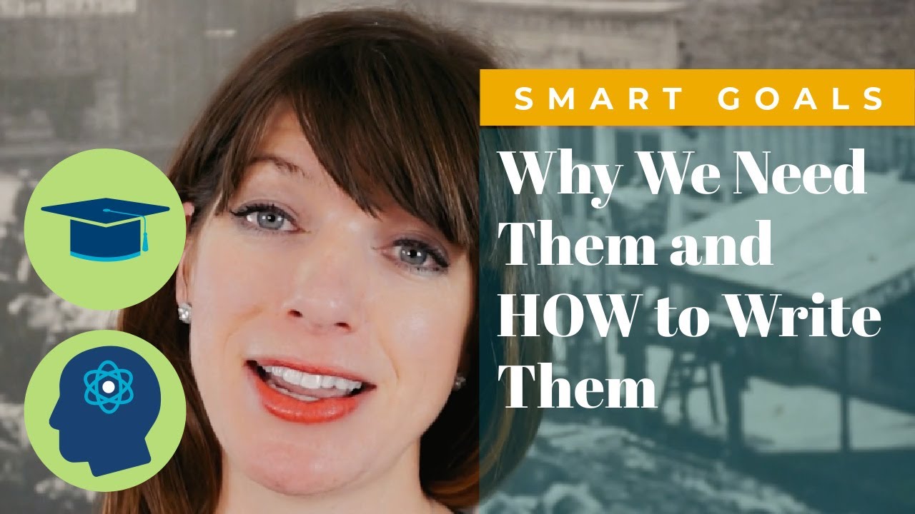 SMART Goals Why We Need Them and How to Write Them YouTube