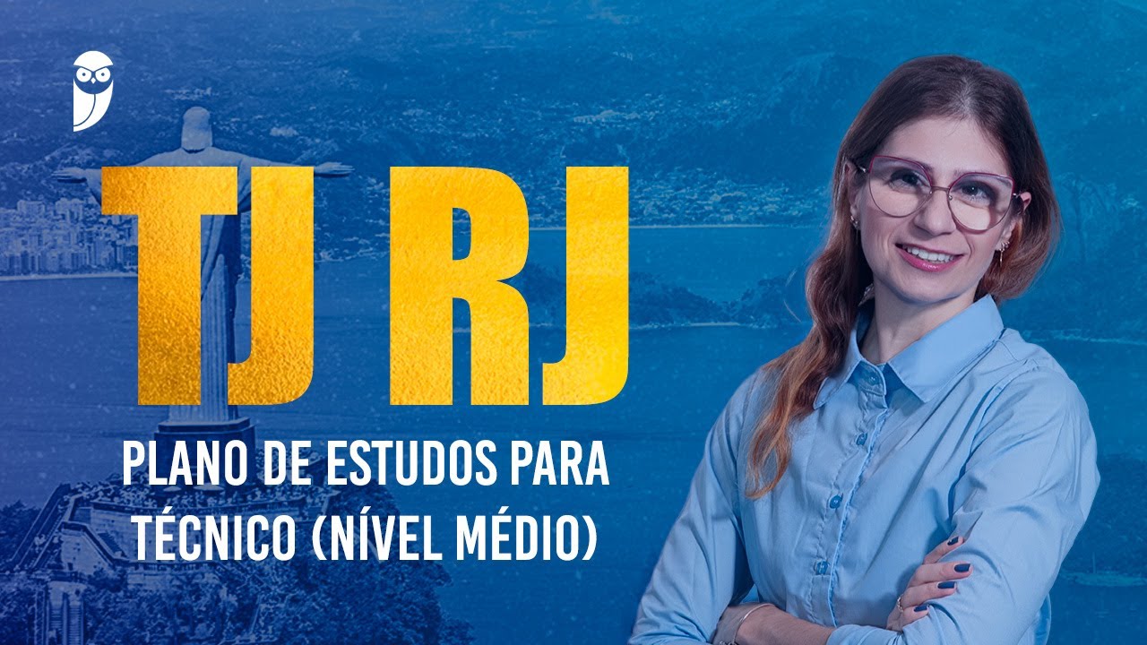 Concurso TJ RJ - Plano de estudos para Técnico (nível médio)