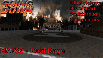Doom II: Going Down (Ultra Violence 100%) Walkthrough (MAP32: Roof Rage)