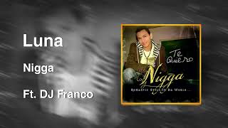 Luna - Nigga (Remix) DjFranco