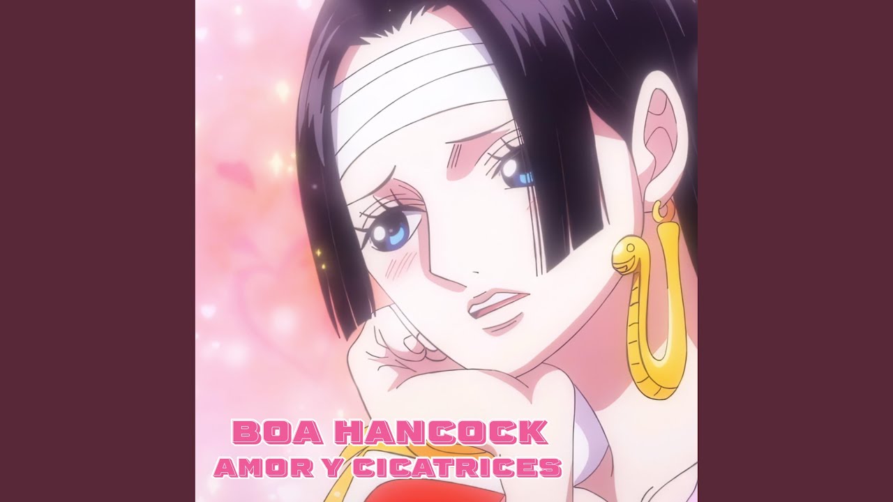 Boa Hancock: Amor y Cicatrices