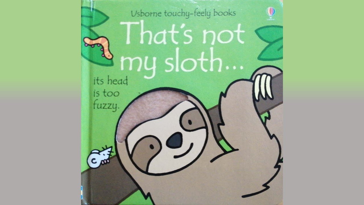 That's Not My Sloth | Usborne Books |Read Aloud by Gozan John 