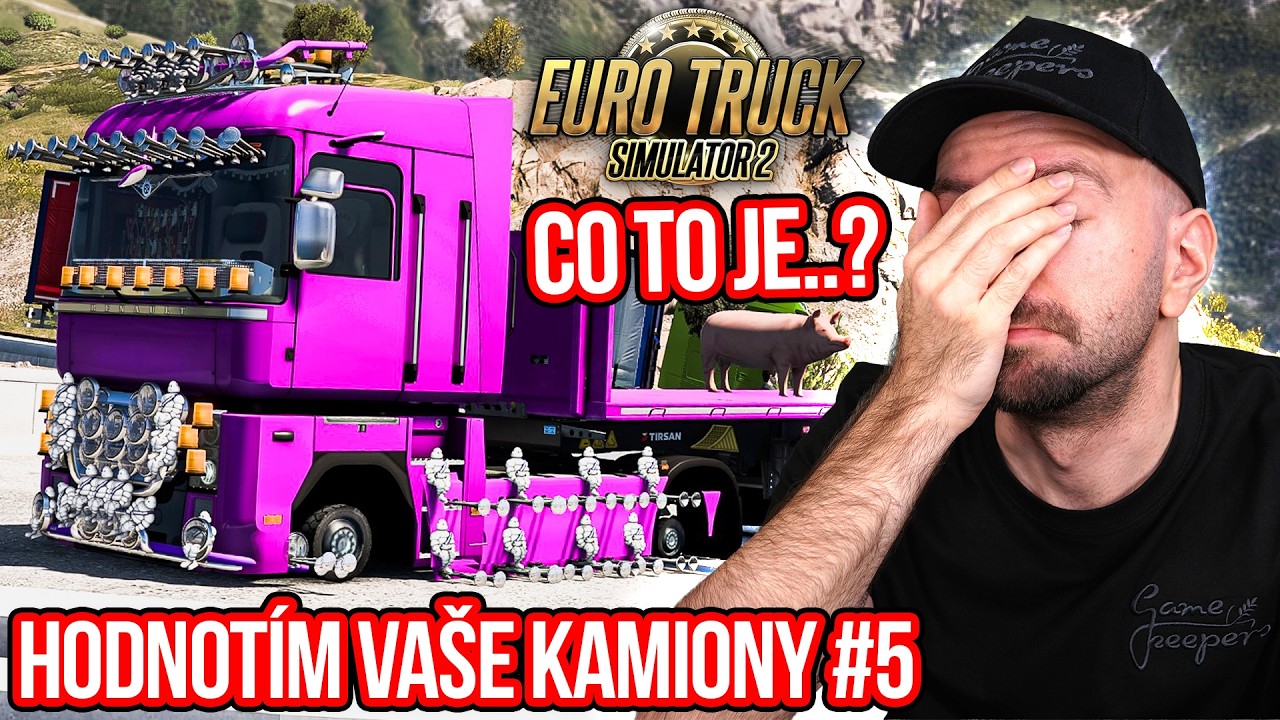 PRASEČ&Iacute; KAMION VE STYLU! | HODNOT&Iacute;M VA&Scaron;E KAMIONY V EURO TRUCK SIMULATOR 2 #5