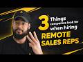3 Things companies look for when hiring remote sales reps