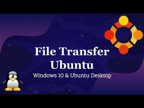 How to Transfer Files in Windows 10 and Ubuntu (Winscp, scp, Filezilla)