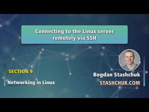 Linux Tutorial: 56 Connecting to the Linux server remotely via SSH