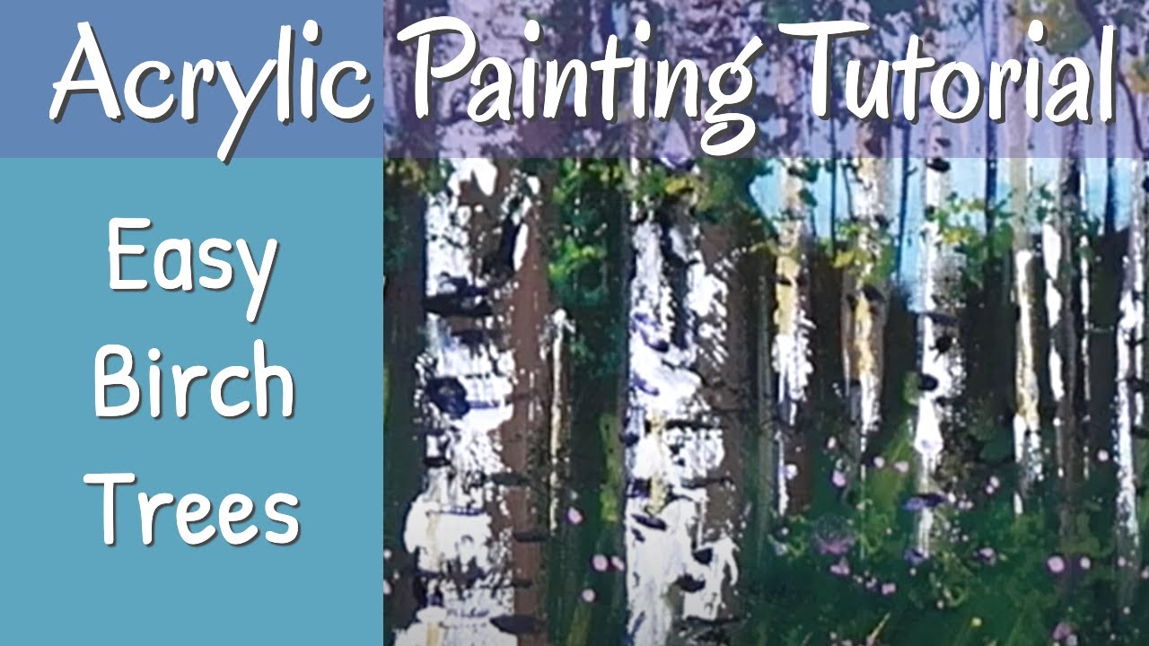 Easy Birch Trees Step By Step Landscape Acrylic Painting