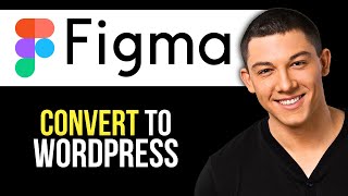 How to Convert Figma Design to WordPress (2025)