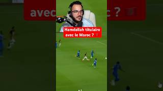 Hamdallah doit-il être titulaire avec la sélection 🇲🇦 ?