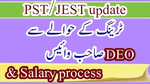 PST training and salary process | PST JEST new update