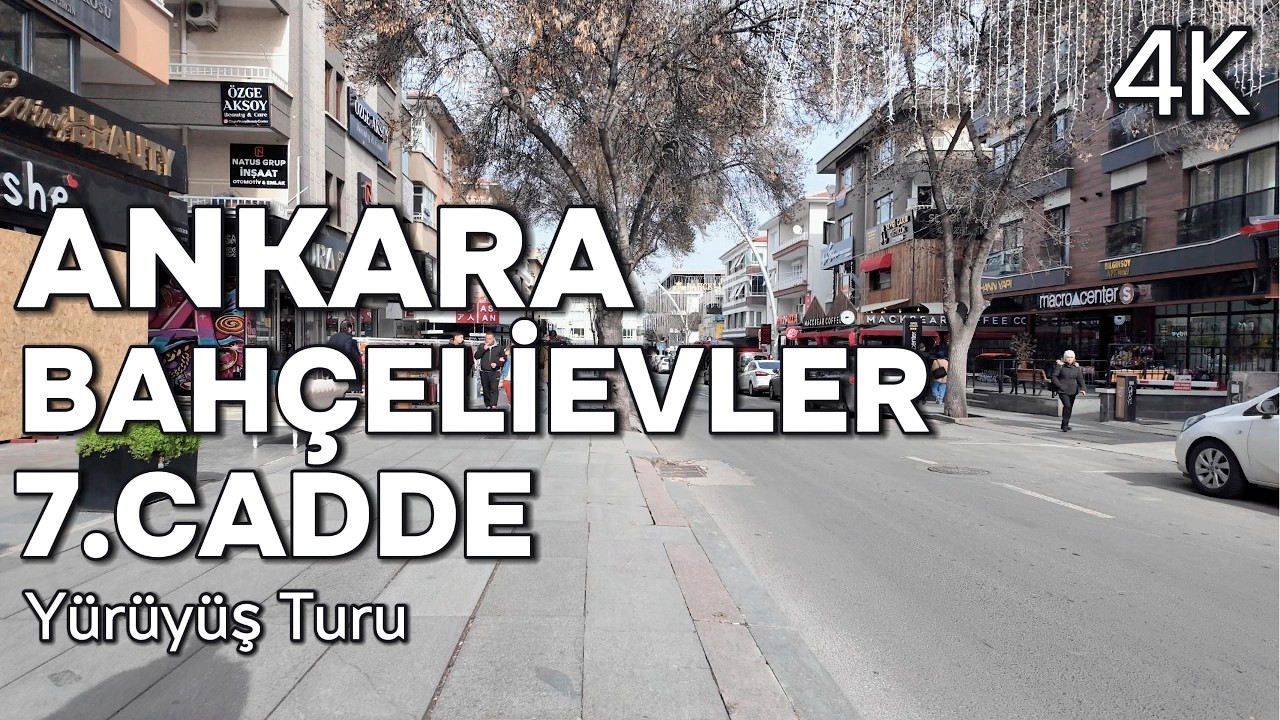Ankara - Bahçelievler 7. Cadde | 4K Yürüyüş