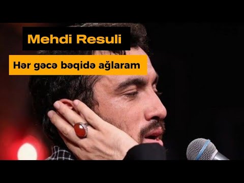 Mehdi Resuli | Gece yari - Yeni Azeri Mersiye | Əyyami Fatimiyyə - Hər gəcə bəqidə ağlaram