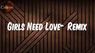 Summer Walker - Girls Need Love (with Drake) - Remix (Lyrics)