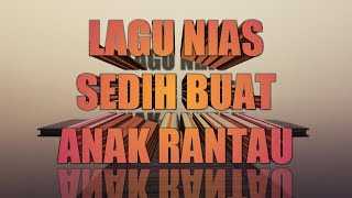 Lagu Nias Sedih  Buat Anak Rantau