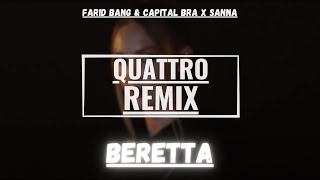 SANNA - BERETTA (QUATTRO REMIX)