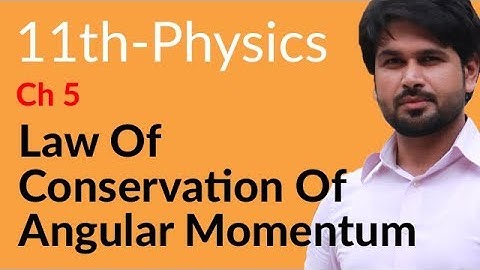 FSc Physics Book 1, Ch 5 - Law  Conservation Angular Momentum - 11th Class Physics