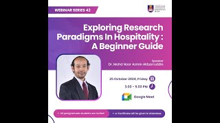Webinar Series 42 : Exploring Research Paradigms in Hospitality  A Beginner Guide