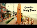 The Party Town of Montañita Ecuador + Our 8K Beach Walk! (Part 2)