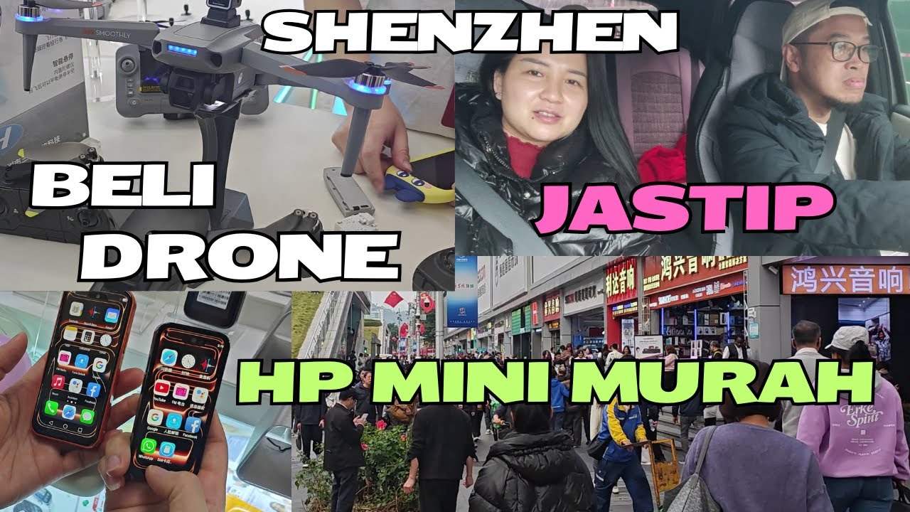 Beli DRONE ke Shenzhen Untuk Tahun Baru di Kampung | HP Mini Murah | JASTIP