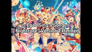 Egao Sing A Song - Hello,Happy World Nightcore Version Extended