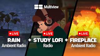 Lofi Multiview 🪟 create your mix | lofi + rain + fireplace