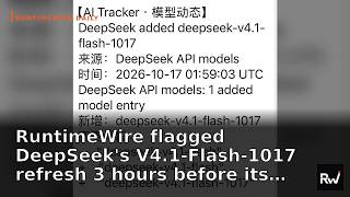 RuntimeWire flagged DeepSeek's V4.1-Flash-1017 refresh 3 hours… — and more by RuntimeWire (Oct 17th)